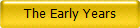 The Early Years
